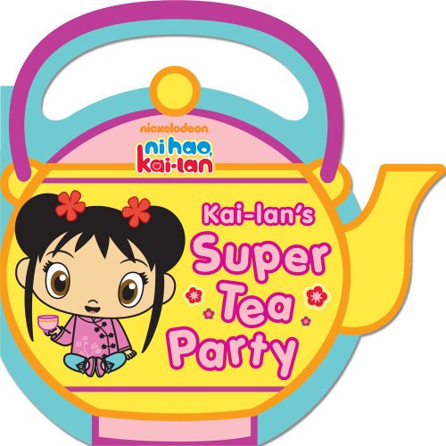 9781442413139: Kai-lan's Super Tea Party