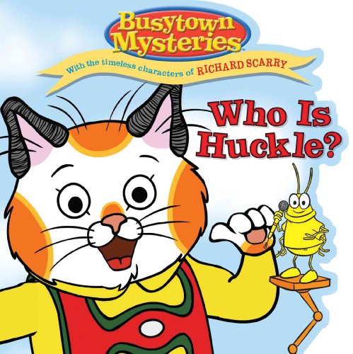 Beispielbild fr Who Is Huckle? (Busytown Mysteries) zum Verkauf von Russell Books