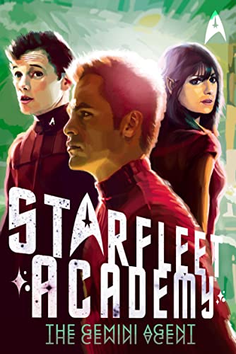 The Gemini Agent (Star Trek: Starfleet Academy) (9781442413429) by Barba, Rick