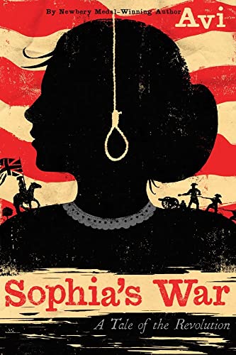 Stock image for Sophia's War: A Tale of the Revolution for sale by Montana Book Company