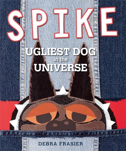 9781442414525: Spike: Ugliest Dog in the Universe