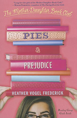 Stock image for Pies & Prejudice (The Mother-Daughter Book Club) for sale by SecondSale