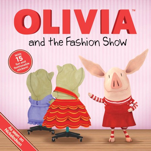 Imagen de archivo de OLIVIA and the Fashion Show (Olivia TV Tie-in) a la venta por Your Online Bookstore