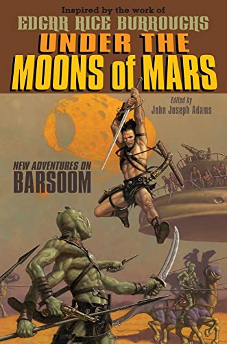 Beispielbild fr Under the Moons of Mars : New Adventures on Barsoom zum Verkauf von Better World Books