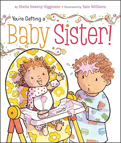 Beispielbild fr You're Getting a Baby Sister! zum Verkauf von Wonder Book