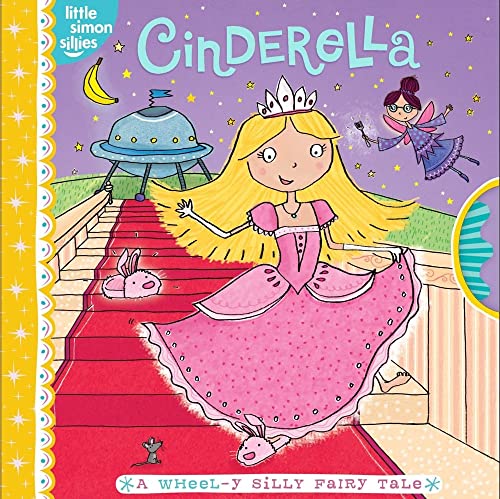 9781442421066: Cinderella: A Wheel-y Silly Fairy Tale (Little Simon Sillies)