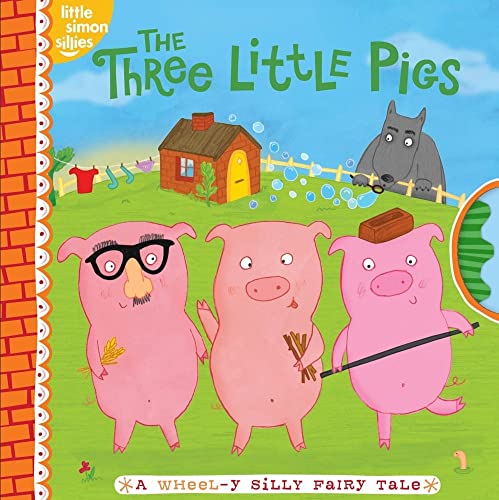 Imagen de archivo de The Three Little Pigs: A Wheel-y Silly Fairy Tale (Little Simon Sillies) a la venta por SecondSale