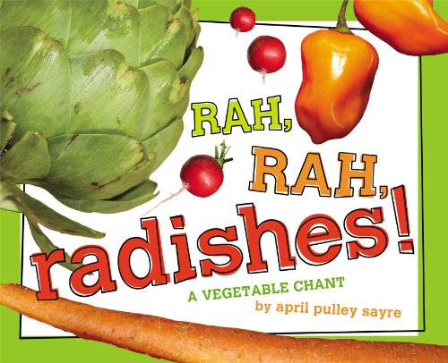 9781442421417: Rah, Rah, Radishes!: A Vegetable Chant