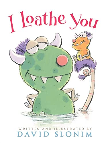 Stock image for I Loathe You for sale by Your Online Bookstore
