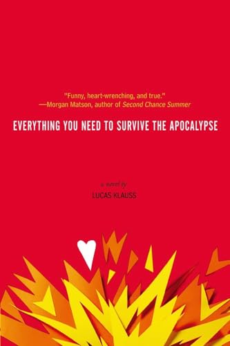 Beispielbild fr Everything You Need to Survive the Apocalypse zum Verkauf von Better World Books