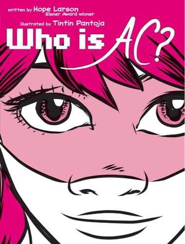 Who Is AC? (9781442426504) by Larson, Hope