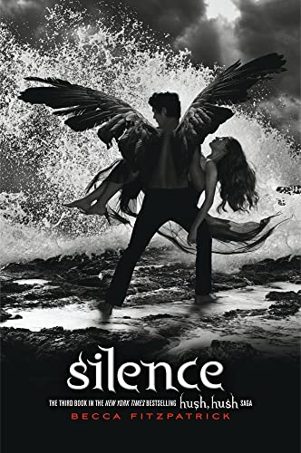 Stock image for Silence (The Hush, Hush Saga) for sale by Blue Vase Books