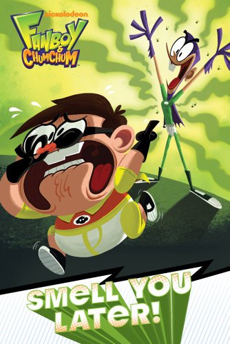 Imagen de archivo de Smell You Later! (Fanboy and Chum Chum) a la venta por Jenson Books Inc