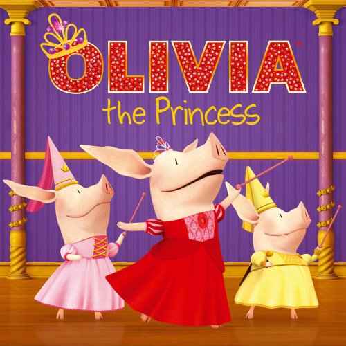 Stock image for OLIVIA the Princess (Olivia TV Tie-in) for sale by Gulf Coast Books