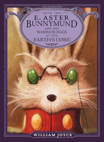 Stock image for E. Aster Bunnymund and the Warrior Eggs at the Earth's Core! (2) (The Guardians) for sale by SecondSale