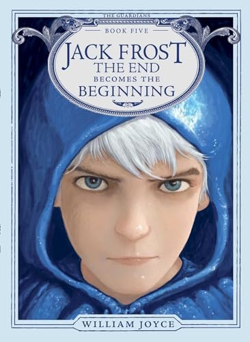 Stock image for Jack Frost: The End Becomes the Beginning (5) (The Guardians) for sale by Ami Ventures Inc Books