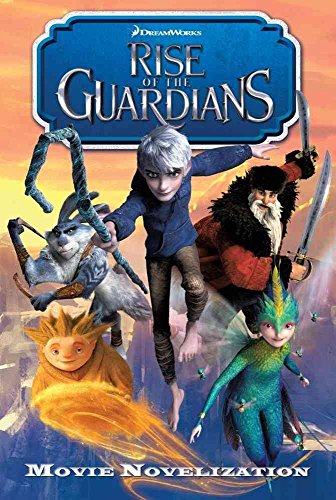9781442430754: Rise of the Guardians Movie Novelization
