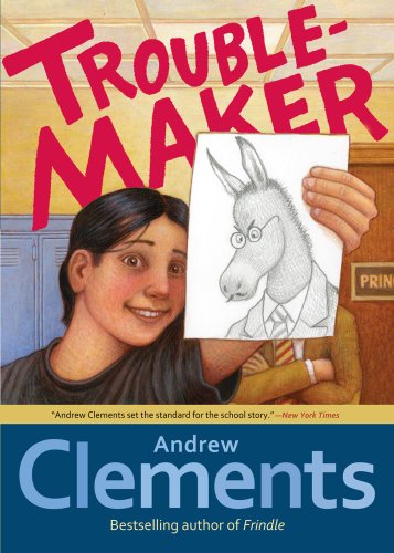 Troublemaker (9781442431072) by Andrew Clements; Mark Elliott