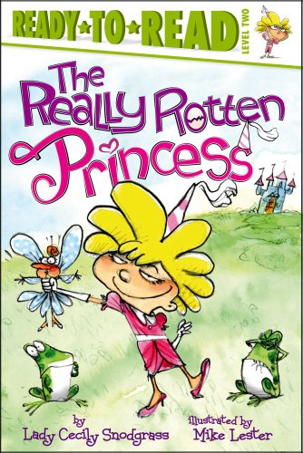 9781442433250: The Really Rotten Princess: Ready-To-Read Level 2