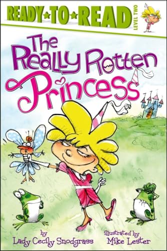 Stock image for The Really Rotten Princess : Ready-To-Read Level 2 for sale by Better World Books