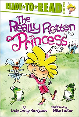 9781442433267: The Really Rotten Princess: Ready-To-Read Level 2