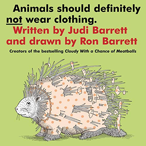 Imagen de archivo de Animals Should Definitely Not Wear Clothing. (Classic Board Books) a la venta por SecondSale