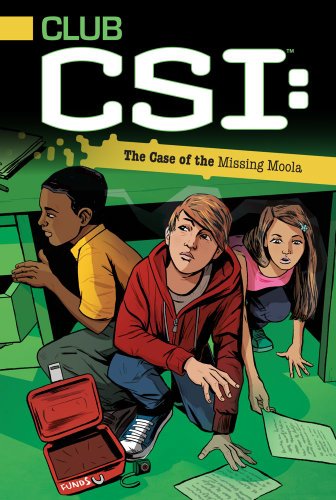 9781442433953: The Case of the Missing Moola, Volume 2 (Club CSI)
