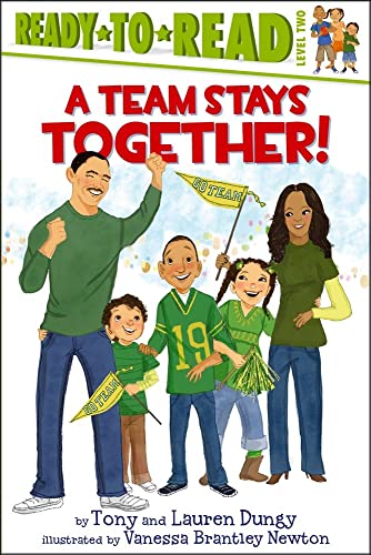 Beispielbild fr A Team Stays Together!: Ready-to-Read Level 2 (Tony and Lauren Dungy Ready-to-Reads) zum Verkauf von Wonder Book