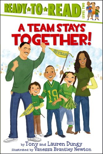 Stock image for A Team Stays Together! (Tony and Lauren Dungy Ready-to-Reads) for sale by SecondSale