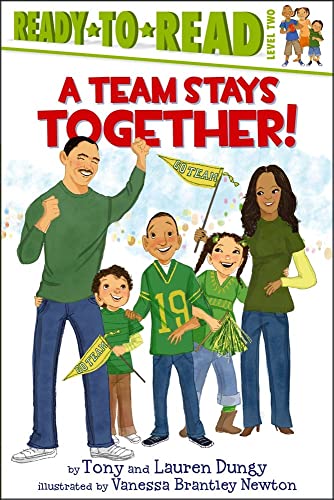 9781442435391: A Team Stays Together!: Ready-to-Read Level 2 (Tony and Lauren Dungy Ready-to-Reads)