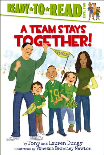 9781442435407: A Team Stays Together! (Tony and Lauren Dungy Ready-to-Reads)