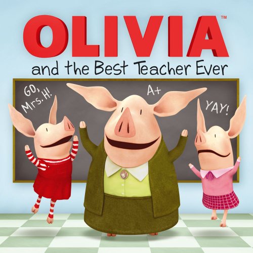 Imagen de archivo de OLIVIA and the Best Teacher Ever (Olivia TV Tie-in) a la venta por Gulf Coast Books