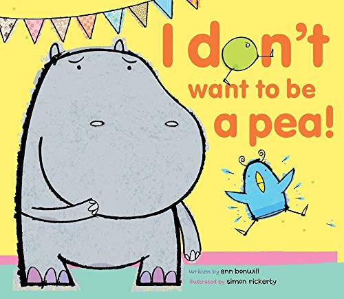Stock image for I Dont Want to Be a Pea! for sale by boyerbooks