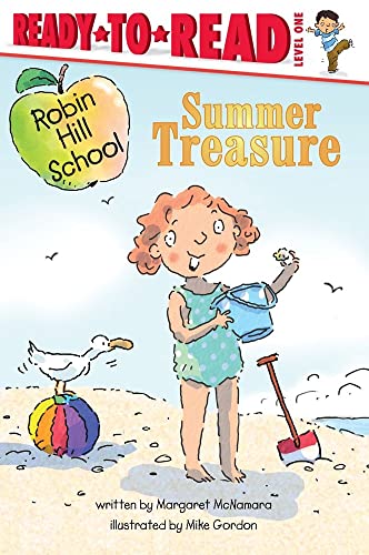Summer Treasure: Ready-to-Read Level 1 (Robin Hill School) (9781442436466) by McNamara, Margaret