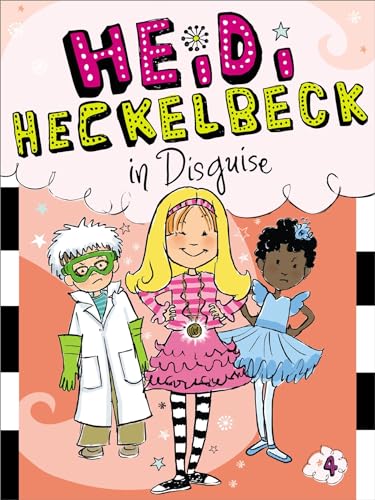 Stock image for Heidi Heckelbeck in Disguise: Volume 4 for sale by AwesomeBooks