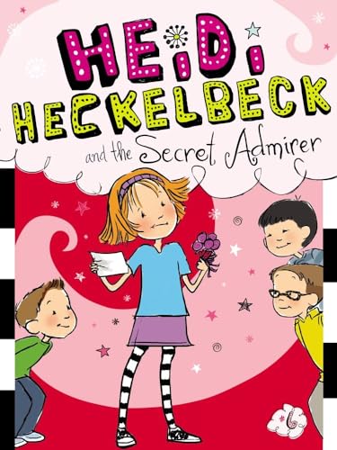 Beispielbild fr Heidi Heckelbeck and the Secret Admirer (6) zum Verkauf von Goodwill Southern California