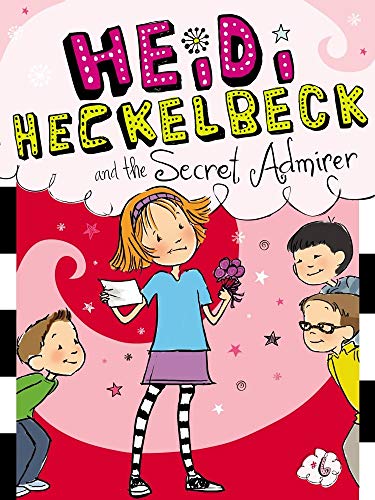 9781442441743: Heidi Heckelbeck and the Secret Admirer: Volume 6