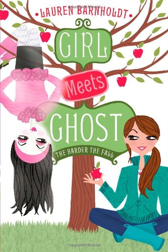 9781442442474: The Harder the Fall (Girl Meets Ghost)