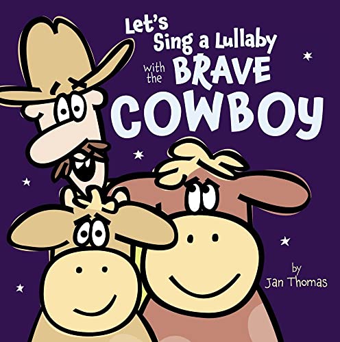 Stock image for Let's Sing a Lullaby With the Brave Cowboy for sale by Blackwell's