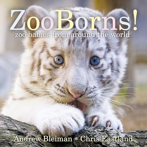 Beispielbild fr ZooBorns!: Zoo Babies from Around the World zum Verkauf von SecondSale