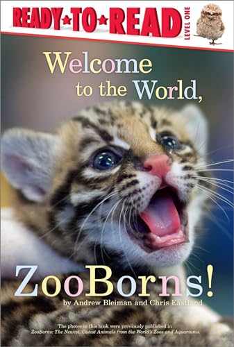 Beispielbild fr Welcome to the World, Zooborns! : Ready-To-Read Level 1 zum Verkauf von Better World Books