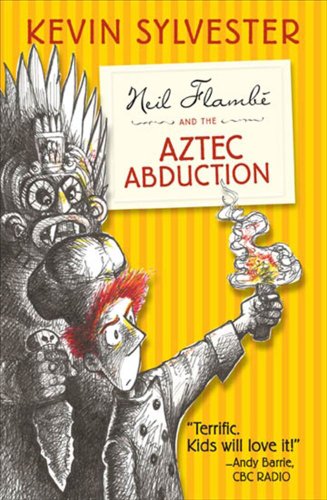 9781442445437: Neil Flamb and the Aztec Abduction