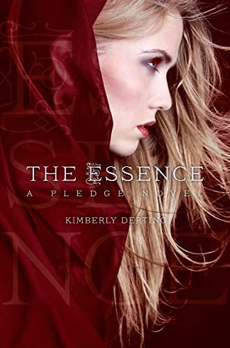 Stock image for The Essence: A Pledge Novel (The Pledge Trilogy) for sale by SecondSale
