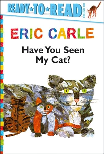 9781442445758: Have You Seen My Cat?/Ready-to-Read Pre-Level 1 (The World of Eric Carle)