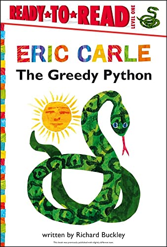 The Greedy Python/Ready-to-Read Level 1 (The World of Eric Carle) (9781442445772) by Buckley, Richard