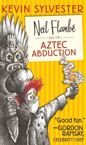 9781442446076: Neil Flamb and the Aztec Abduction (Neil Flambe Capers)