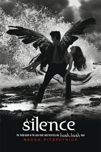 Stock image for Silence (Hush, Hush Saga) for sale by Better World Books