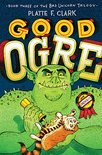 Imagen de archivo de Good Ogre (3) (The Bad Unicorn Trilogy) a la venta por SecondSale