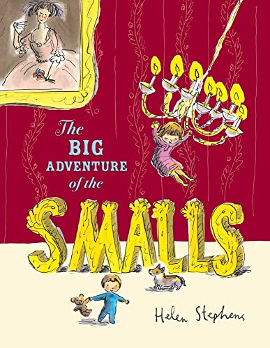 Stock image for The Big Adventure of the Smalls for sale by Better World Books: West