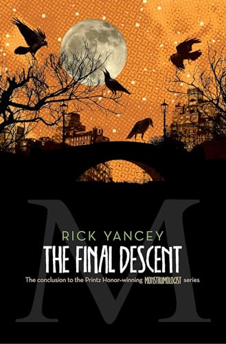 Imagen de archivo de The Final Descent (4) (The Monstrumologist) a la venta por Dream Books Co.